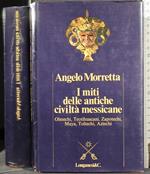 I Miti Delle Antiche Civiltà Messicane