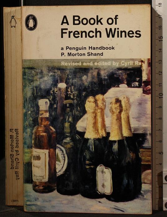 A Book Of French Wines - Book Of French Wines di: Morton Shand - copertina