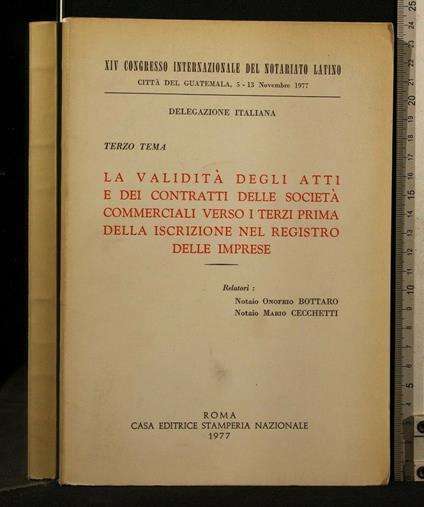 La Validità Degli Atti e Dei Contratti Delle Società Commerciali Verso I Terzi Prima Della Iscrizione Nel Registro Delle Imprese - Validità Degli Atti e Dei Contratti Delle Società Commerciali Verso I Terzi Prima Della Iscrizione Nel Registro Delle Imprese di: Onofrio Bottaro - copertina