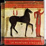 Les grands siecles de la peinture. La peinture etrusque