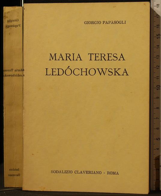 Maria Teresa Ledochowska - Maria Teresa Ledochowska di: Papasogli - copertina