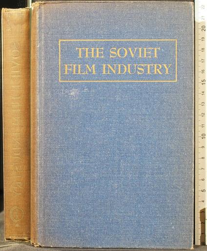 The Soviet Film Industry - Soviet Film Industry di: Paul Babitsky - copertina