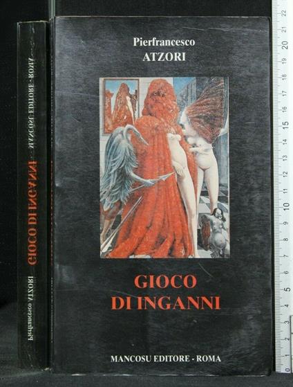 Gioco di Inganni - Gioco di Inganni di: Pierfrancesco Atzori - copertina