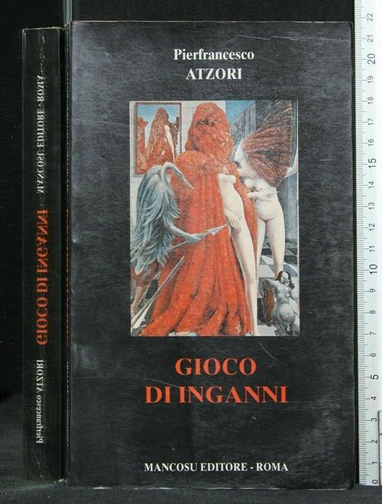 Gioco di Inganni - Gioco di Inganni di: Pierfrancesco Atzori - copertina