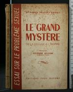 Le Grand Mystere De La Cellule a L'Homme