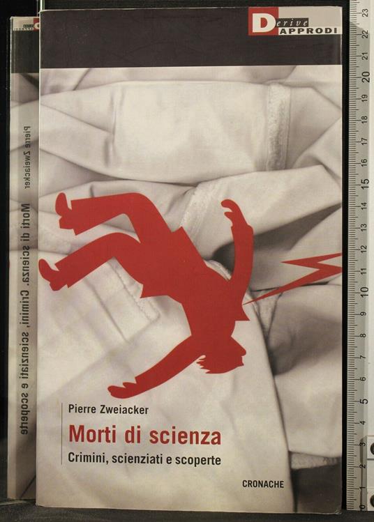 Morti di Scienza - Morti di Scienza di: Pierre Zweiacker - copertina