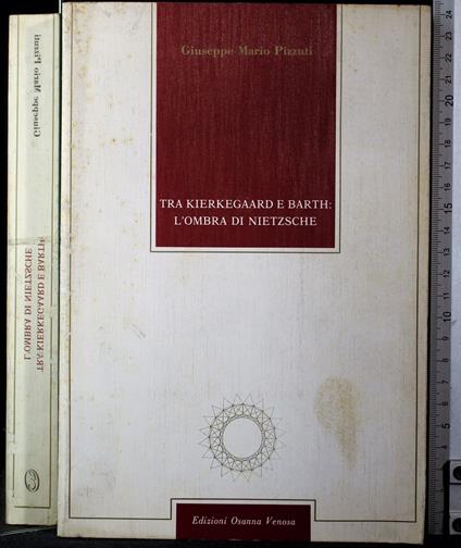 Tra Kierkegaard e Barth: l'ombra di Nietzsche - Tra Kierkegaard e Barth: l'ombra di Nietzsche di: Pizzuti - copertina