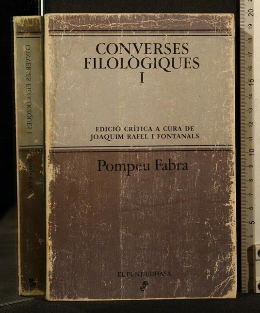 Converses Filologiques Volume I - Converses Filologiques Volume I di: Pompeu Fabra - copertina