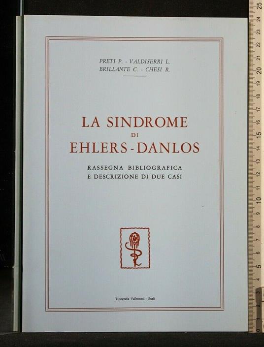 La Sindrome di Ehlers-Danlos - Sindrome di Ehlers-Danlos di: Preti P. - copertina