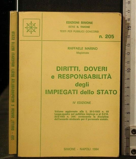 Diritti, Doveri e Responsabilità Degli Impiegati Dello Stato - Doveri e Responsabilità Degli Impiegati Dello Stato di: Raffaele Marino Diritti - copertina