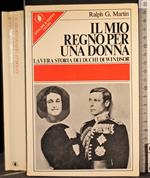Il mio regno per una donna