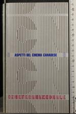 Cinetecanazionale 6. Aspetti Del Cinema Canadese