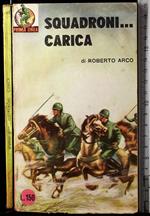 Squadroni… carica
