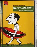 Sorry dendo manuale di sopravvivenza