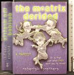 The McAtrix Derided