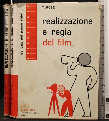 Realizzazione e Regia Del Film - Realizzazione e Regia Del Film di: Rose - copertina