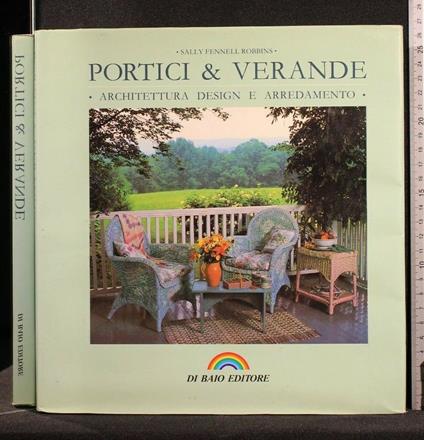 Portici & Verande - Portici & Verande di: Sally Fennell Robbins - copertina