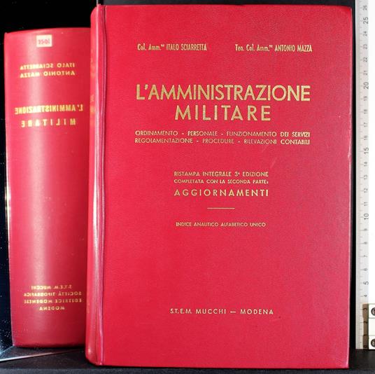 L' amministrazione militare. Ordinamento-perso. - amministrazione militare. Ordinamento-perso. di: Sciarretta - copertina