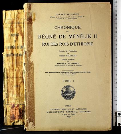 Chronique du regne de menelik II roi des roi.. Tome I - Chronique du regne de menelik II roi des roi.. Tome I di: Sellassie - copertina