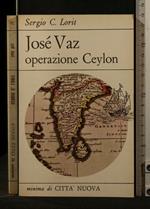 Josè Vaz Operazione Ceylon