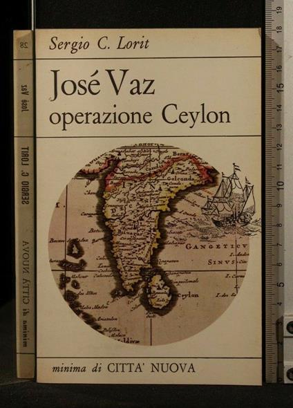 Josè Vaz Operazione Ceylon - Josè Vaz Operazione Ceylon di: Sergio Lorit - copertina