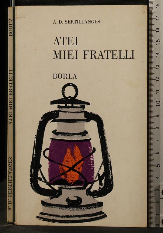 Atei Miei Fratelli - Atei Miei Fratelli di: Sertillanges - copertina