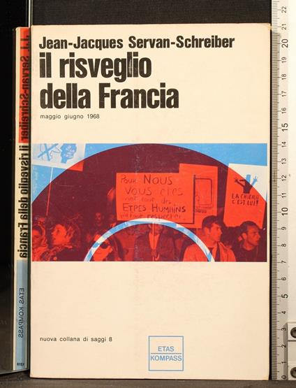 Il risveglio della Francia. Maggio Giugno 1968 - risveglio della Francia. Maggio Giugno 1968 di: Servan Schreiber - copertina