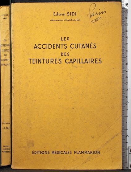 Les accidents cutanes des teintures capillaires - accidents cutanes des teintures capillaires di: Sidi - copertina