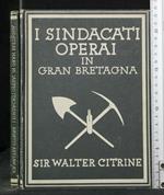 I Sindacati Operai in Gran Bratagna
