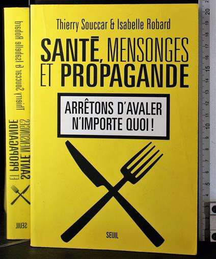 Sante, mensonges et propagande - mensonges et propagande di: Souccar Sante - copertina