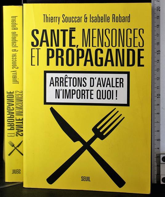 Sante, mensonges et propagande - mensonges et propagande di: Souccar Sante - copertina
