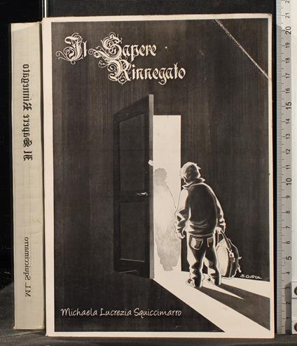 Il sapere rinnegato - sapere rinnegato di: Squiccimarro - copertina