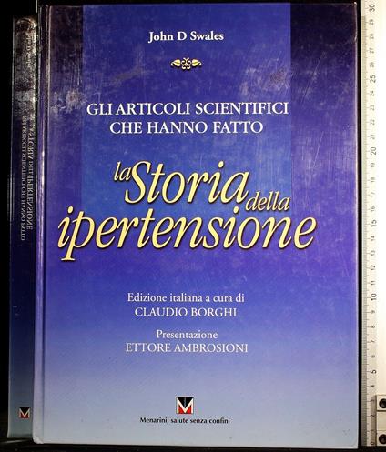 Articoli scientifici che hanno fatto la storia ipertensione - Articoli scientifici che hanno fatto la storia ipertensione di: Swales - copertina