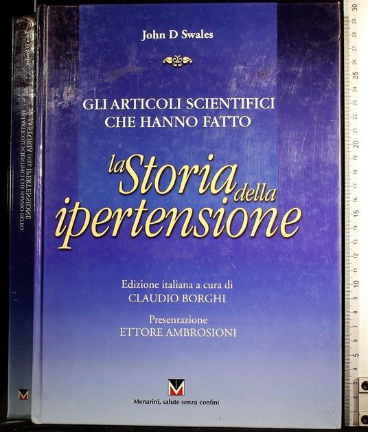 Articoli scientifici che hanno fatto la storia ipertensione - Articoli scientifici che hanno fatto la storia ipertensione di: Swales - copertina