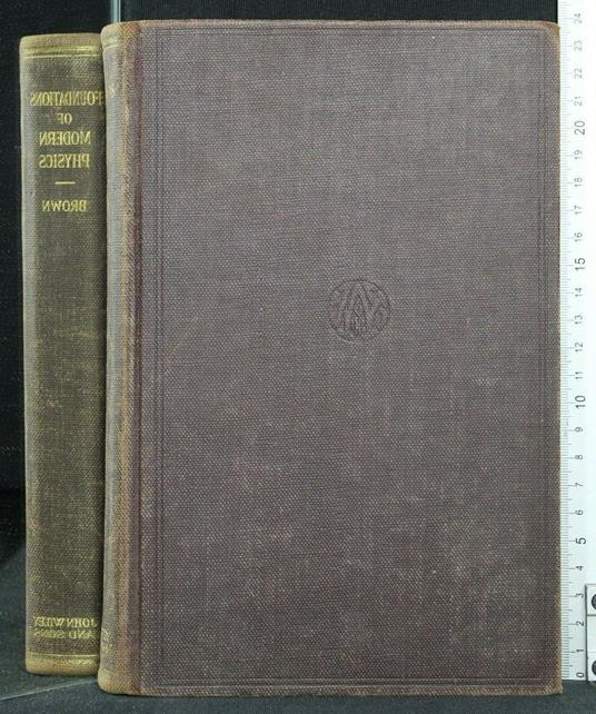 Foundations Of Modern Physics - Foundations Of Modern Physics di: Thomas B. Brown - copertina