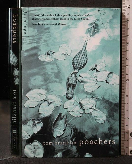 Poachers - Poachers di: Tom Franklin - copertina