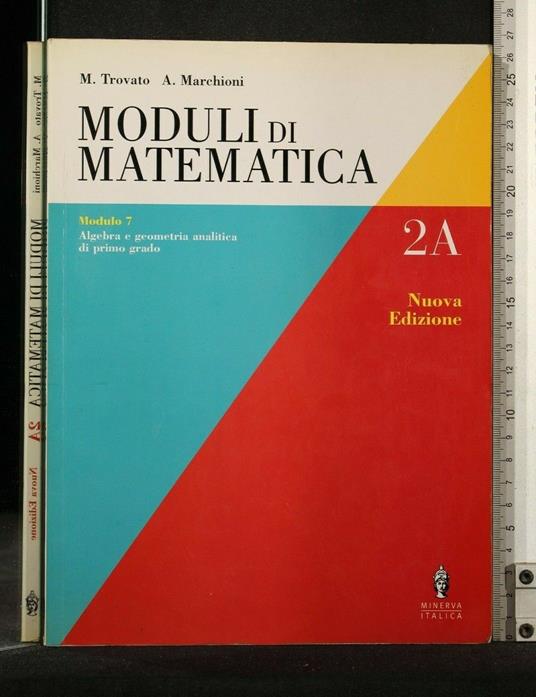 Moduli di Matematica Vol 2A - Moduli di Matematica Vol 2A di: Trovato - copertina