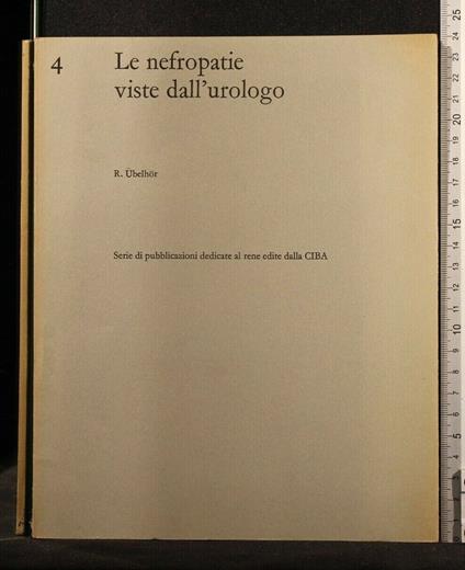 4 Le Nefropatie Viste Dell'Urologo - 4 Le Nefropatie Viste Dell'Urologo di: Ubelhor - copertina