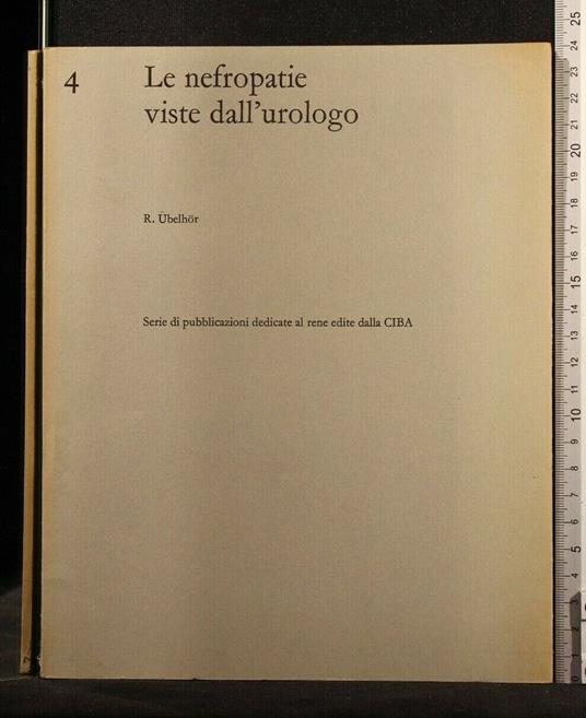 4 Le Nefropatie Viste Dell'Urologo - 4 Le Nefropatie Viste Dell'Urologo di: Ubelhor - copertina