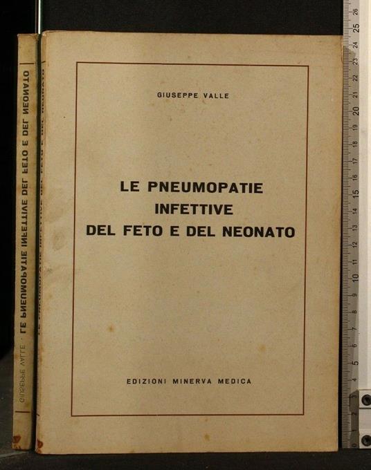 Le Pneumopatie Infettive Del Feto e Del Neonato - Pneumopatie Infettive Del Feto e Del Neonato di: Valle - copertina