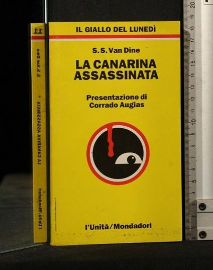 Il Giallo Del Lunedì La Canarina Assassinata - Giallo Del Lunedì La Canarina Assassinata di: Van Dine - copertina