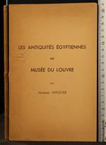 Les Antiquites Egyptiennes Au Musee Du Louvre