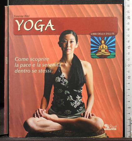 Yoga. Come scoprire. - Yoga. Come scoprire. di: Vanessa Bini - copertina