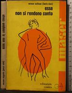 Esse Non Si Rendono Conto