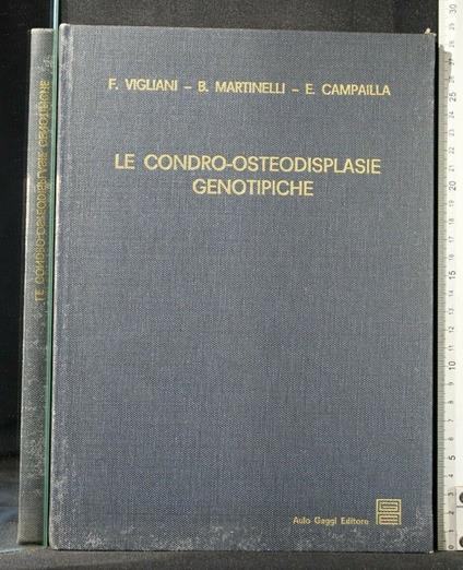 Le Condro-Osteodisplasie Genotipiche - Condro-Osteodisplasie Genotipiche di: Vigliani - copertina