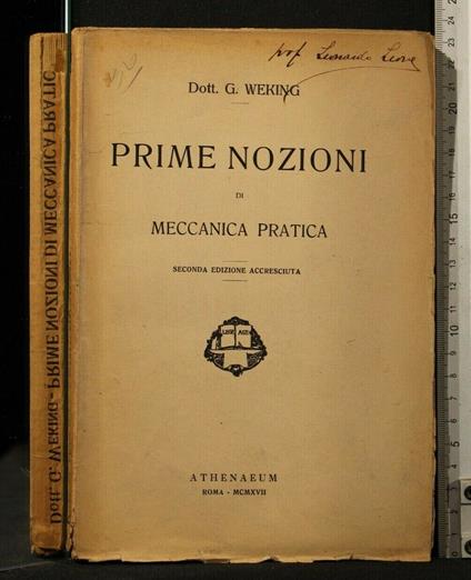 Prime Nozioni di Meccanica Pratica - Prime Nozioni di Meccanica Pratica di: Weking - copertina