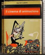 Il Cinema di Animazione 1832-1956