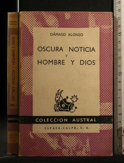 Oscura Noticia Y Ombre Y Dios - Dàmaso Alonso - copertina