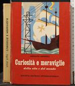 Curiosità e Meraviglie Della Vita e Del