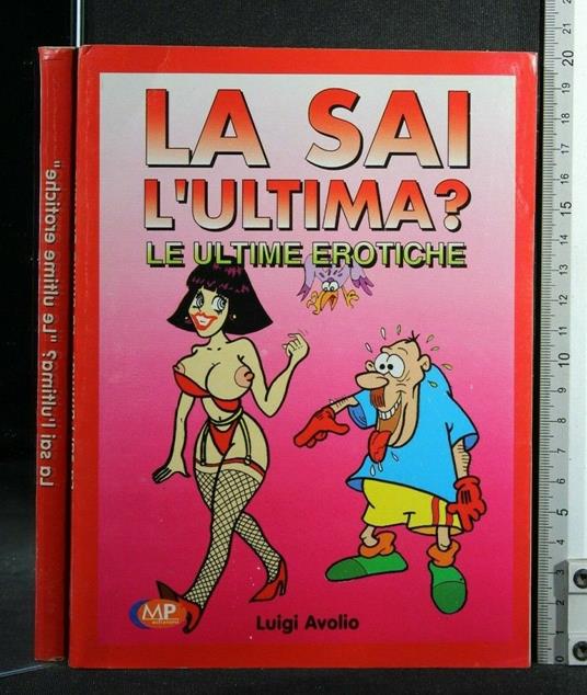 La Sai L'Ultima? Le Ultime Erotiche - Luigi Avolio - copertina